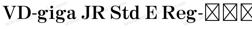 VD-giga JR Std E Reg字体转换